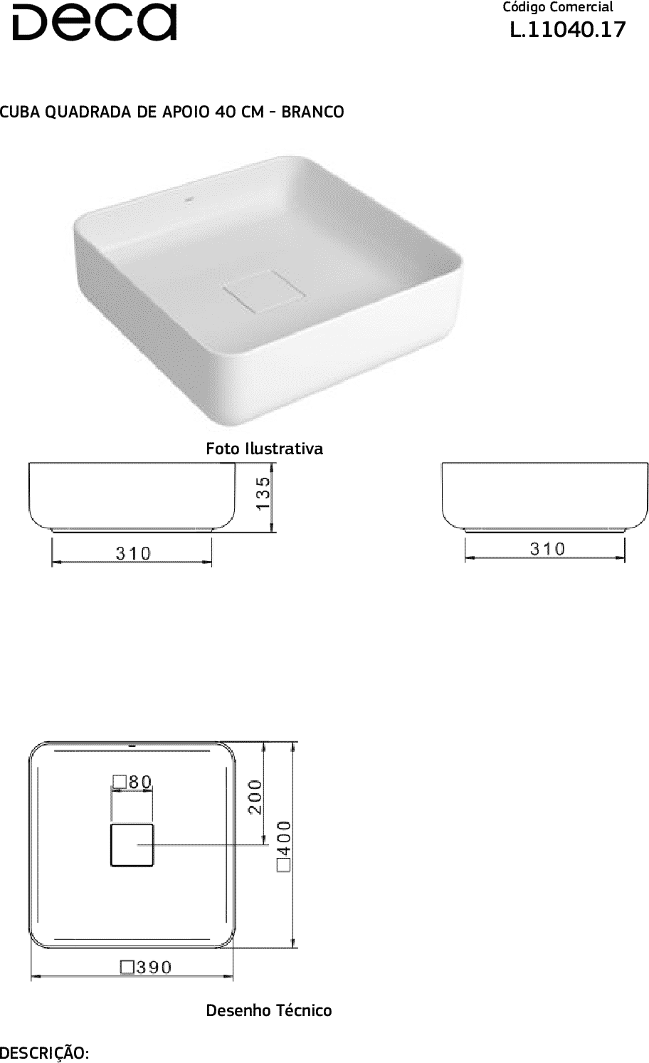 Diseño técnico - Bacha Slim Deca apoyo L.11040.17
